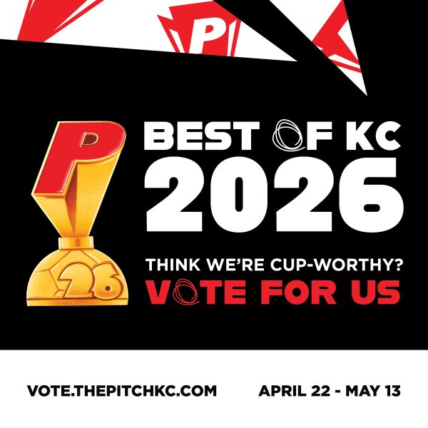 best of kc 2026 graphic "think we're cup worthy? vote for us" vote.thepitchkc.com April 22-May13