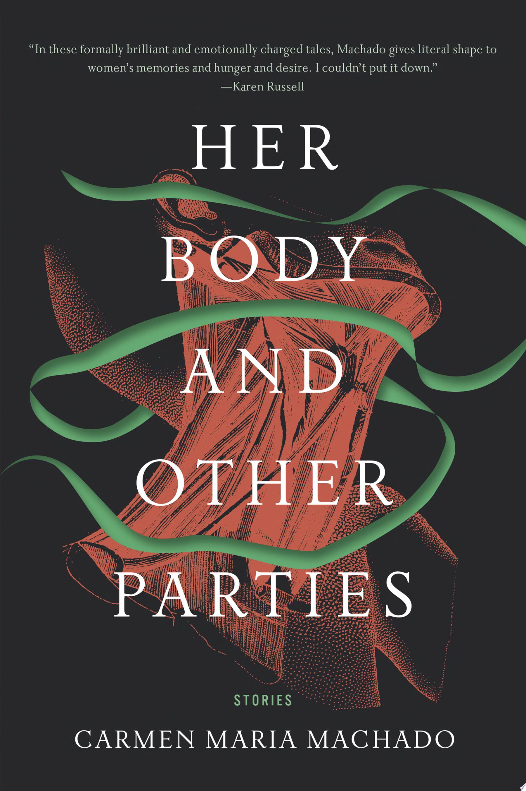 book cover for "Her Body and Other Parties"