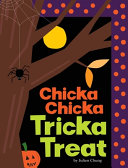 Image for "Chicka Chicka Tricka Treat"
