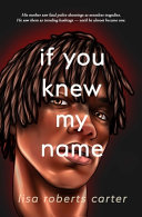 book cover for "If You Knew My Name"