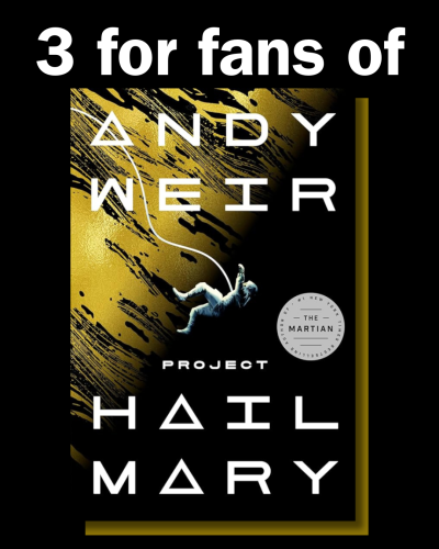 3 for Fans of Hail Mary