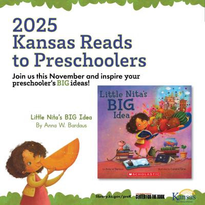 graphic for 2025 kansas reads to preschoolers promotion featuring the book little nitas big ideas