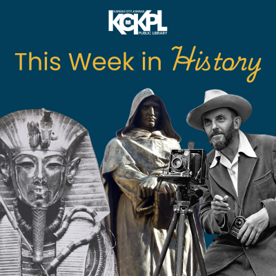 this week in history with black and white images of pharaoh tutunkhamun, Giordano Bruno and Ansel Adams