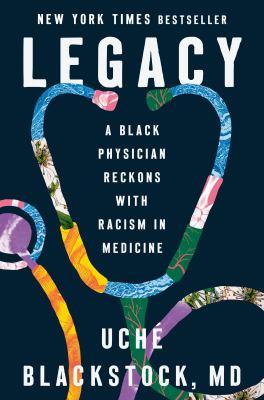 book cover for Legacy by Uché Blackstock, MD