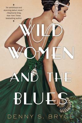 book cover for Wild Women and the Blues by Denny S. Bryce