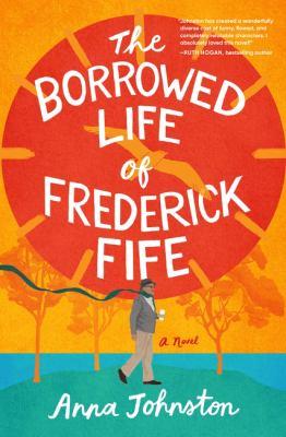 book cover for "The Borrowed Life of Frederick Fife"
