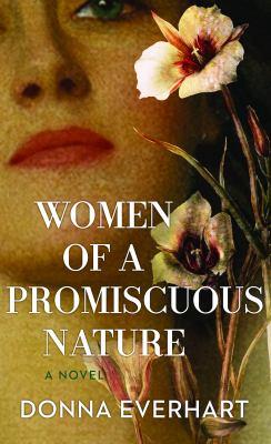 book cover for "Women of a Promiscuous Nature" by Donna Everhart