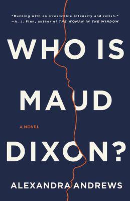 book cover for "Who is Maud Dixon?"