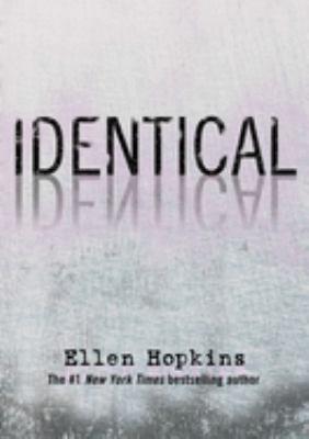 book cover for "Identical" by Ellen Hopkins