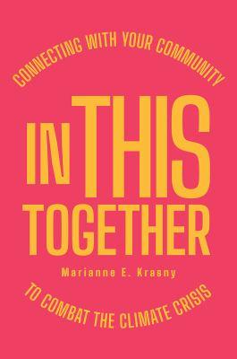 book ocver for  " In this together : connecting with your community to combat the climate crisis"