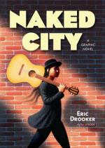 cook cover for graphic novel Naked City by Eric Drooker featuring an illustration of a person carrying a guitar on their shoulder in front of a brick wall