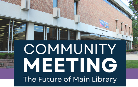 The front of Main Library with a purple stripe under it and a dark blue squre in front of it with the words Community Meeting The Future of Main Library in white in the square. 