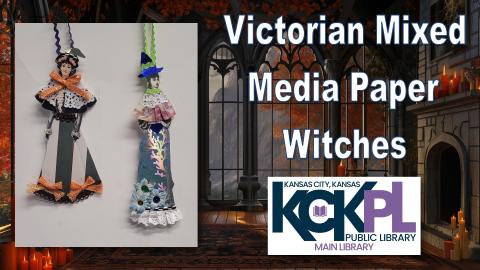 two paper mixed media witch ornaments on a dark background of a gothic room and the library logo and the words Victorian mixed media paper witches