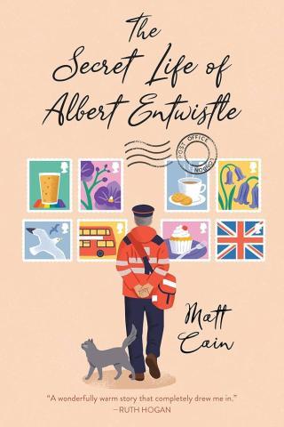 The Secret Life of Albert Entwistle by Matt Cain book cover; man in a red jacket, hands behind his back, gray cat at his feet and various postage stamps signifying travel
