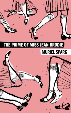 Cover of The Prime of Miss Jean Brodie by Muriel Spark. It is pink and with illustrations of schoolgirls' legs reclining in various positions.