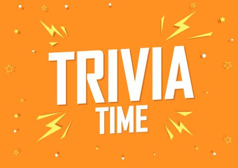 Image says the words Trivia Time.