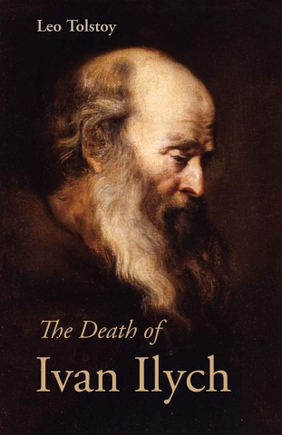Cover of The Death of Ivan Ilyich by Leo Tolstoy, depicting a somber old man with a large beard.