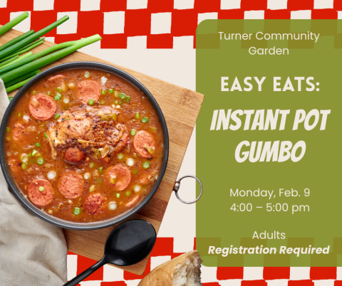 graphic for easy eats instant pot gumbo event at Turner Community Library