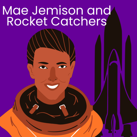 A cartoon portrait of Mae Jemison in here astronaut gear, with a rocket in the background and the title of the program. 