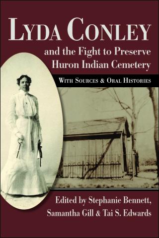 Lyda Conley and the Fight to Save the Huron Cemetery book cover