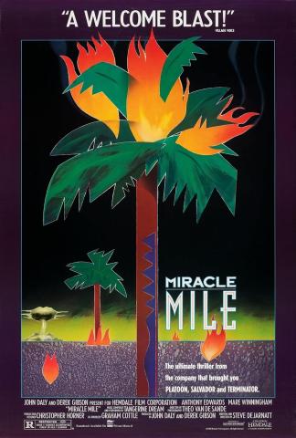 Poster for the film Miracle Mile.  A sparse, night time landscape is depicted with two simplistically rendered palm trees on fire in the foreground.  A mushroom cloud is shown off in the distance against a green horizon.