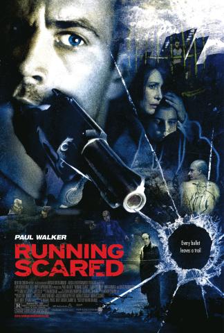 Poster for the film Running Scared.  The title is displayed in red font against a black background.  A close up of Paul Walker aiming a gun is shown on the upper left leading the eye to a bullet hole in glass at the bottom right.  Various smaller images of other characters fill in the rest of the poster.