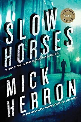 Slow Horses by Mick Herron