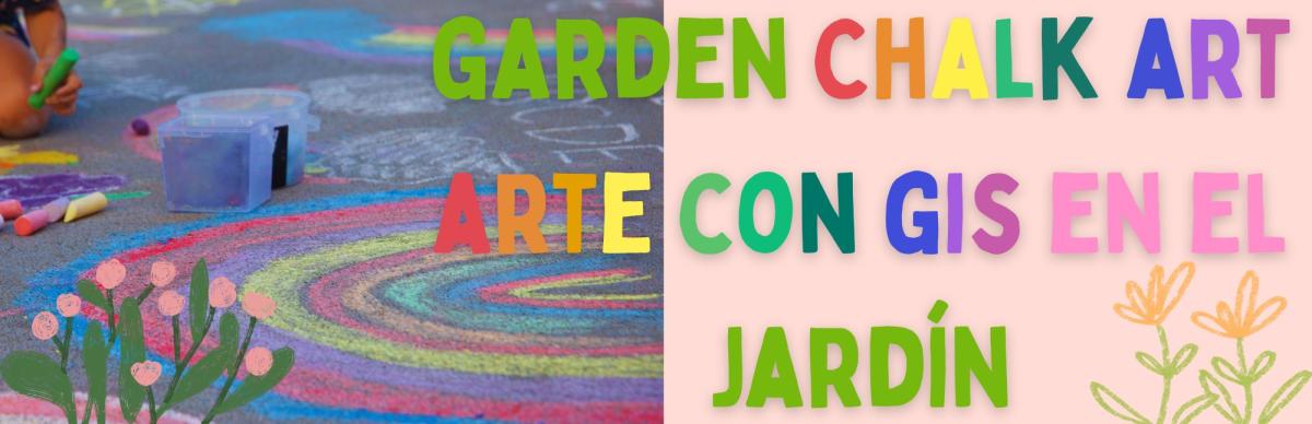Garden Chalk Art, Arte con Gis en el Jardín