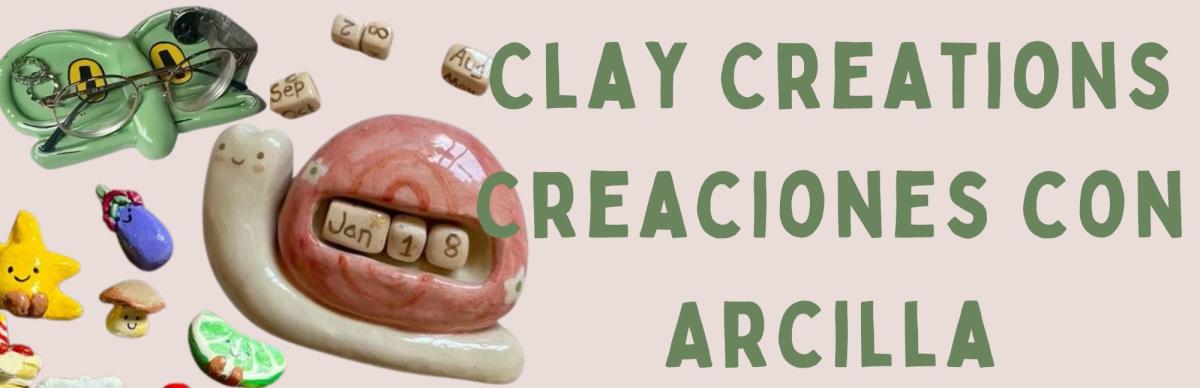 Clay Creations | Creaciones con Arcilla