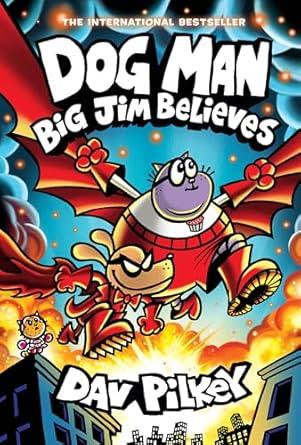 Cover art for book Dog Man Big Jim Believes 