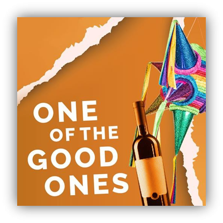 One of the Good Ones poster with champagne bottle and party hats pictured.