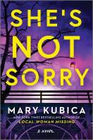 She's Not Sorry by Mary Kubica