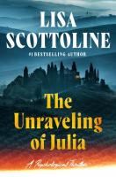 The Unraveling of Julie by Lisa Scottoline