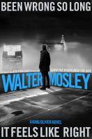 Been Wrong So Long It Feels Like Right by Walter Mosley