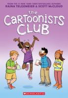 The Cartoonist Club by Raina Telgemeier